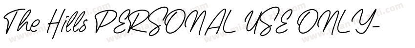 The Hills PERSONAL USE ONLY字体转换